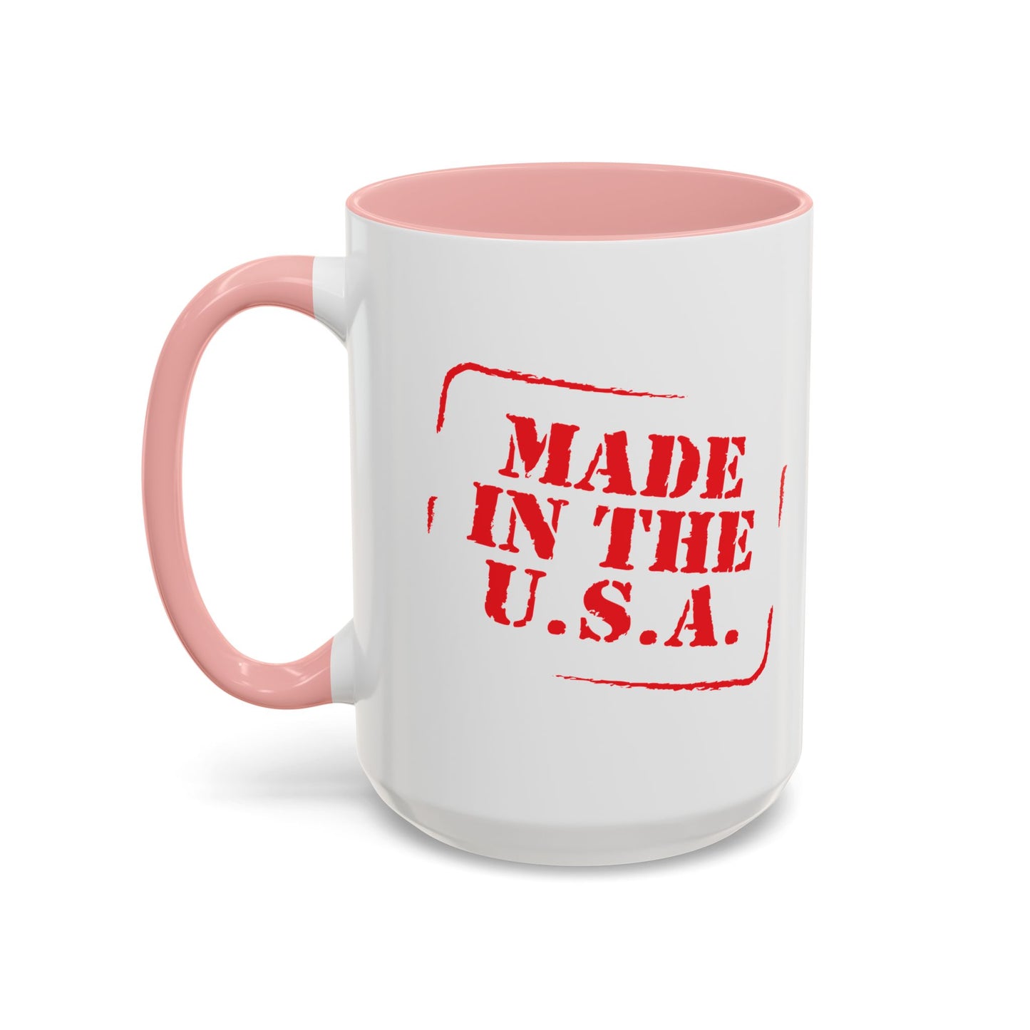 MADE IN THE U.S.A Accent BiColor Funny Sarcastic Mug