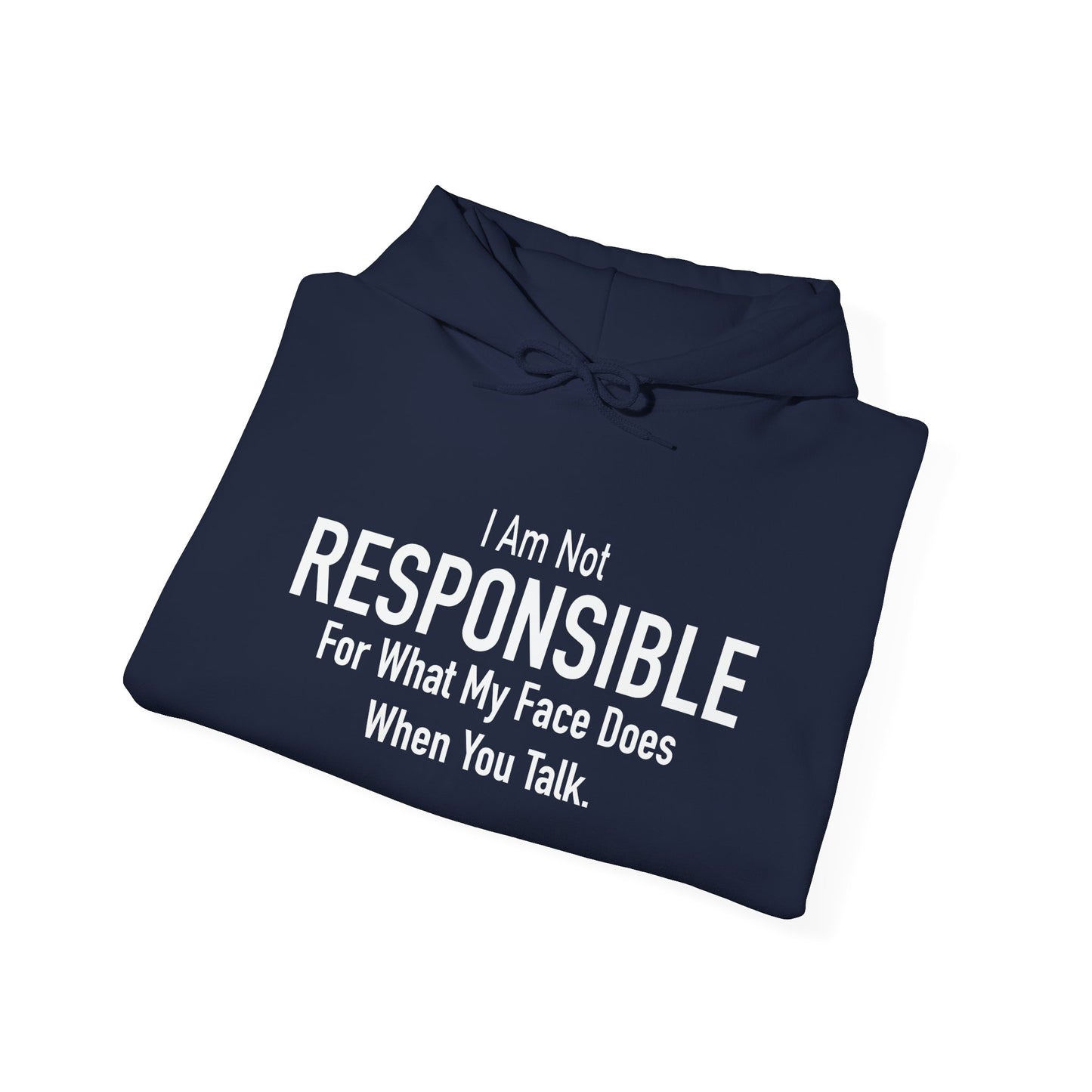 I AM NOT RESPONSIBLE - Premium Unisex Funny Sarcastic Black Hoodie Sweatshirt