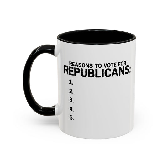 REASONS TO VOTE FOR REPUBLICANS Accent BiColor Funny Sarcastic Mug