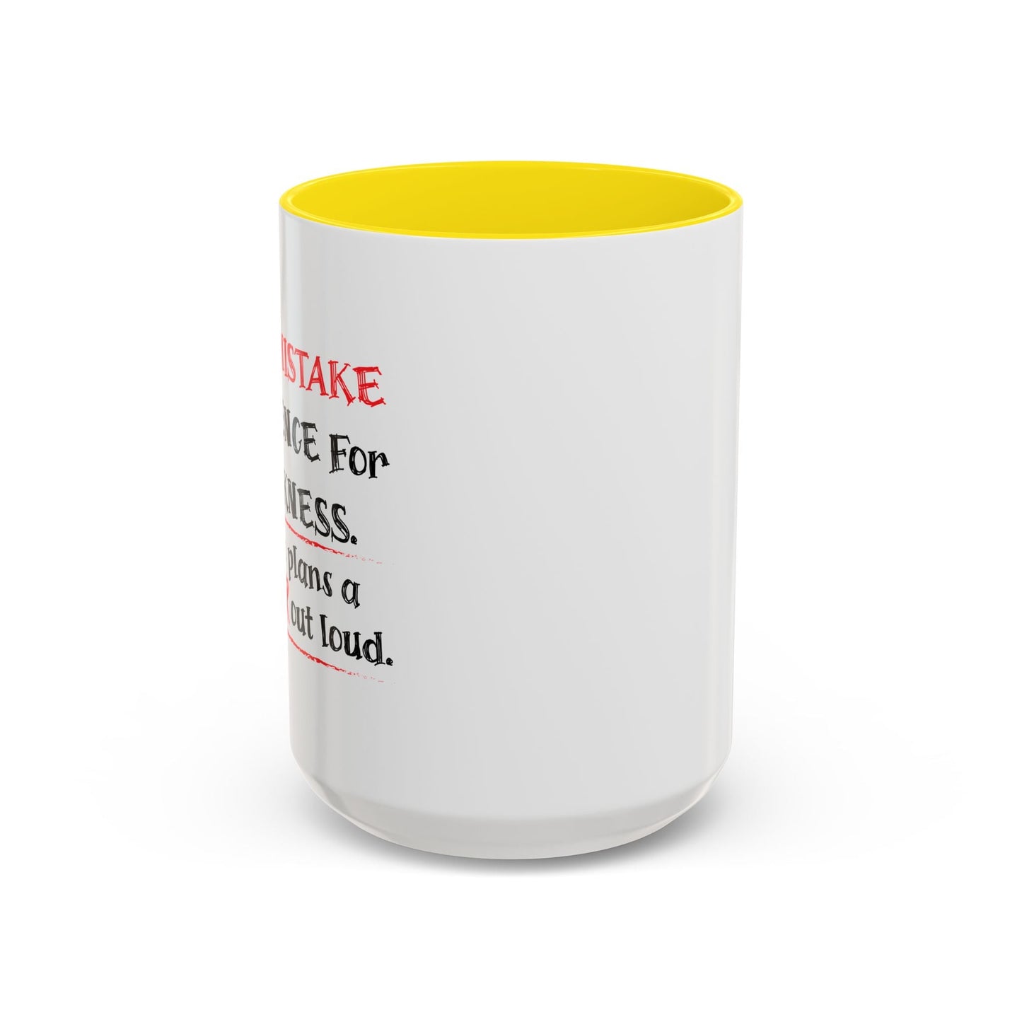 NEVER MISTAKE MY SILENCE FOR WEAKNESS Accent BiColor Funny Sarcastic Mug