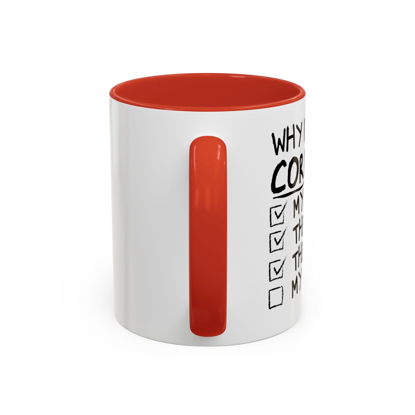 WHY I LOST AT CORNHOLE Accent BiColor Funny Sarcastic Mug