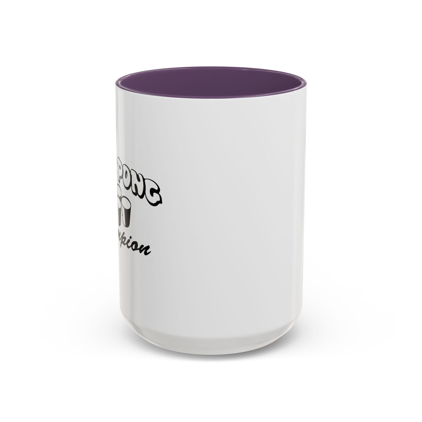 BEER PONG CHAMPION Accent BiColor Funny Sarcastic Mug