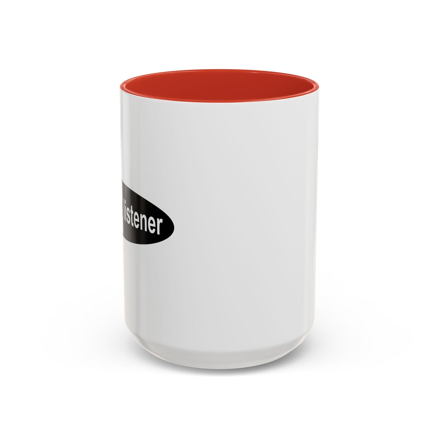 DESPITE THE LOOK ON MY FACE Accent BiColor Funny Sarcastic Mug