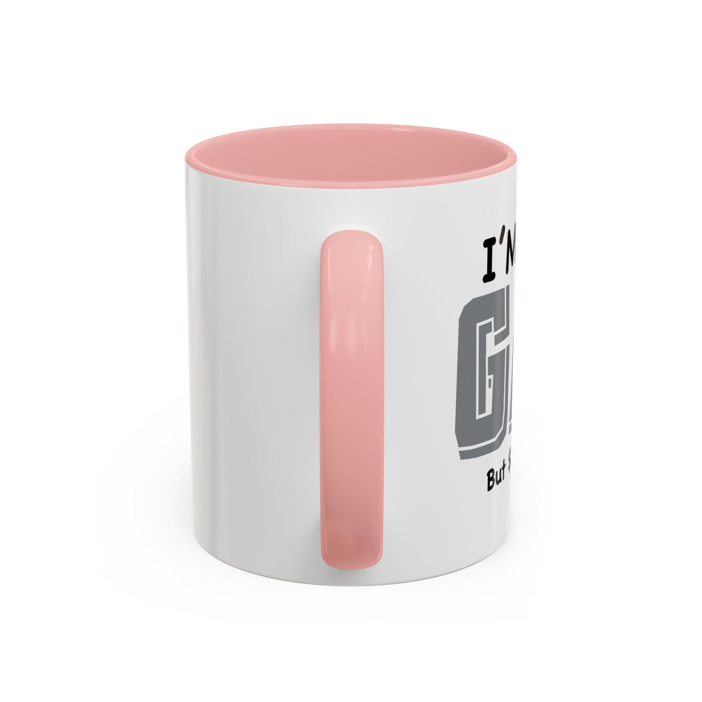 I'M NOT GAY Accent BiColor Funny Sarcastic Mug