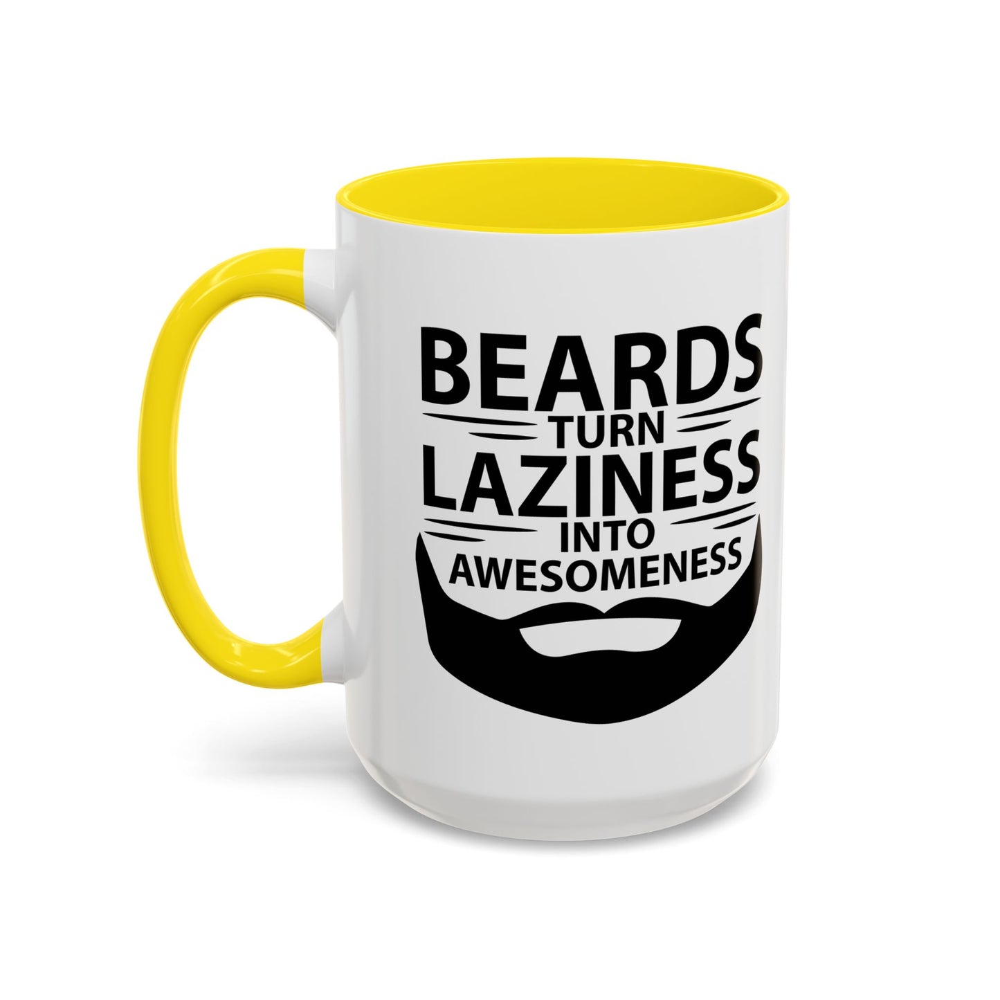 BEARDS TURNS LAZINESS INTO AWESOMENESS Accent BiColor Funny Sarcastic Mug