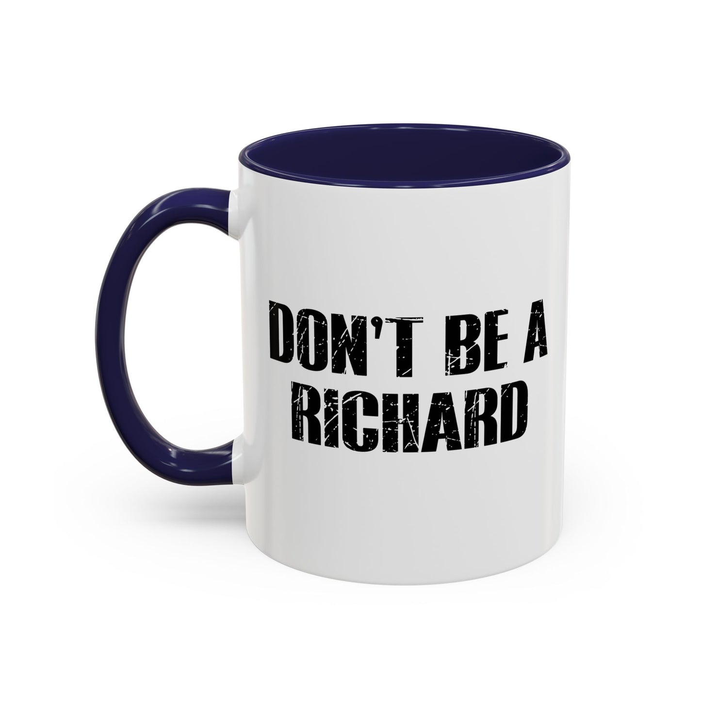 RICHARD Accent BiColor Funny Sarcastic Mug