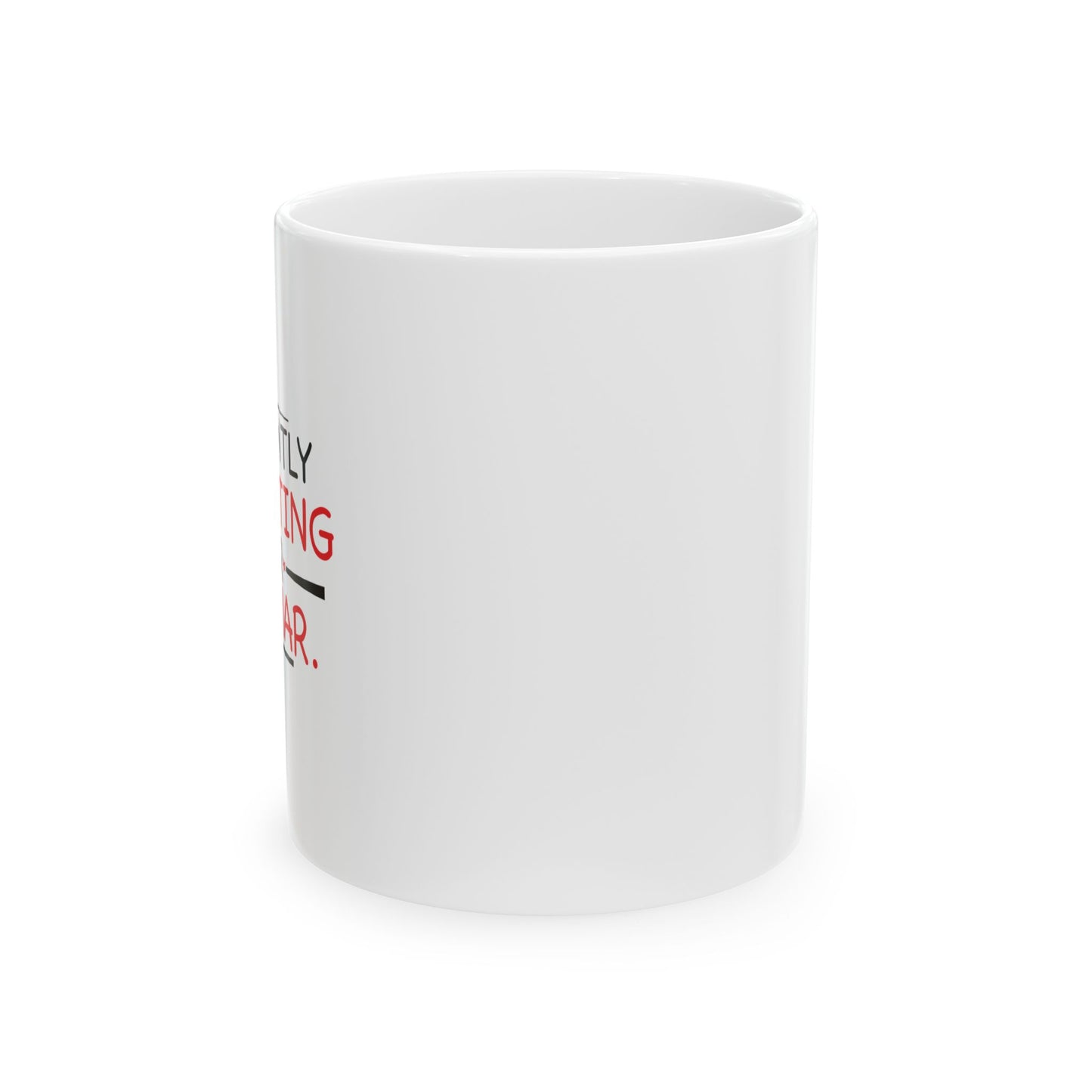 I'M SILENTLY CORRECTING YOUR GRAMMAR FUNNY SARCASTIC WHITE MUG