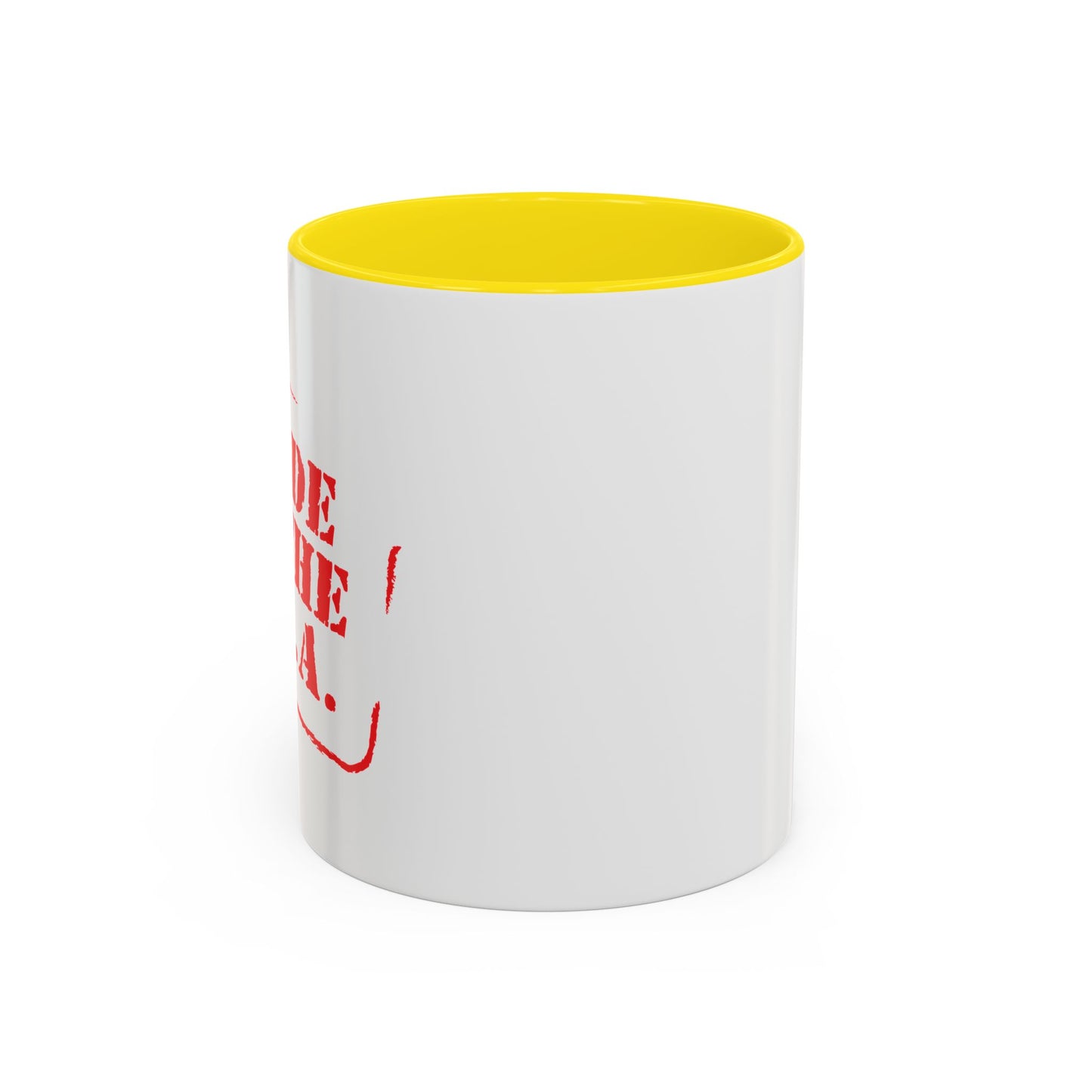 MADE IN THE U.S.A Accent BiColor Funny Sarcastic Mug