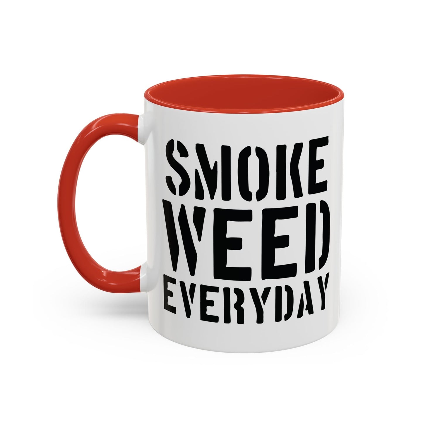 SMOKE WEED EVERYDAY Accent BiColor Funny Sarcastic Mug