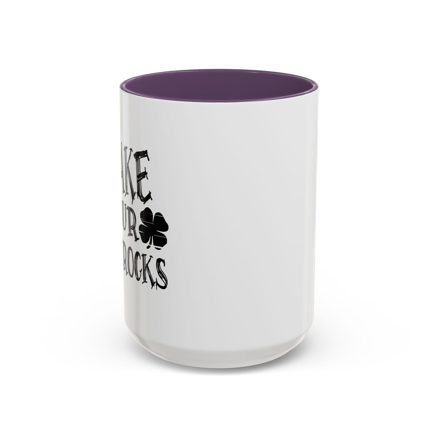 SHAKE YOUR SHAMROCKS Accent BiColor Funny Sarcastic Mug