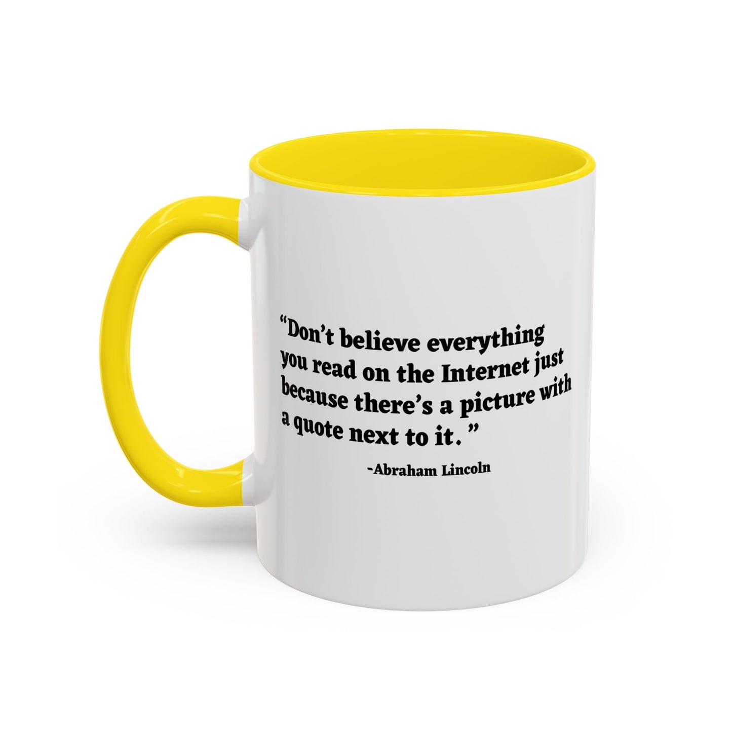 DON'T BELIEVE EVERYTHING YOU READ Accent BiColor Funny Sarcastic Mug