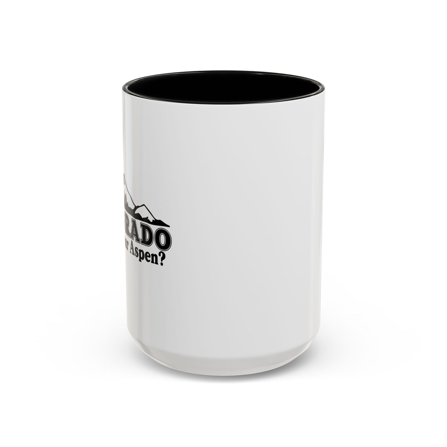 COLORADO HOW'S YOUR ASPEN Accent BiColor Funny Sarcastic Mug