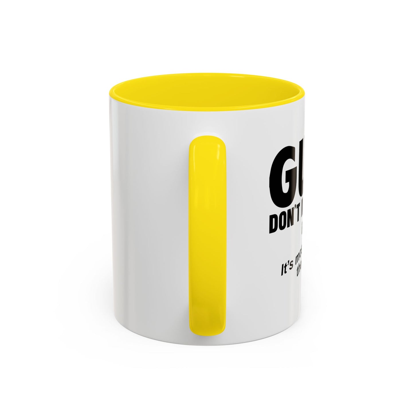 GUNS DDON'T KILL PEOPLE Accent BiColor Funny Sarcastic Mug