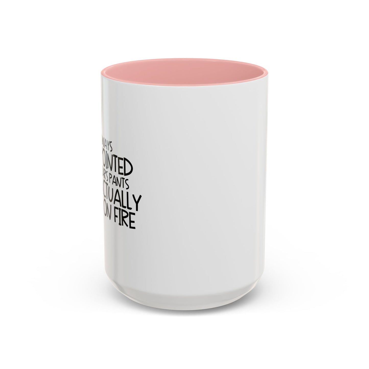 ALWAYS DISAPPOINTED Accent BiColor Funny Sarcastic Mug