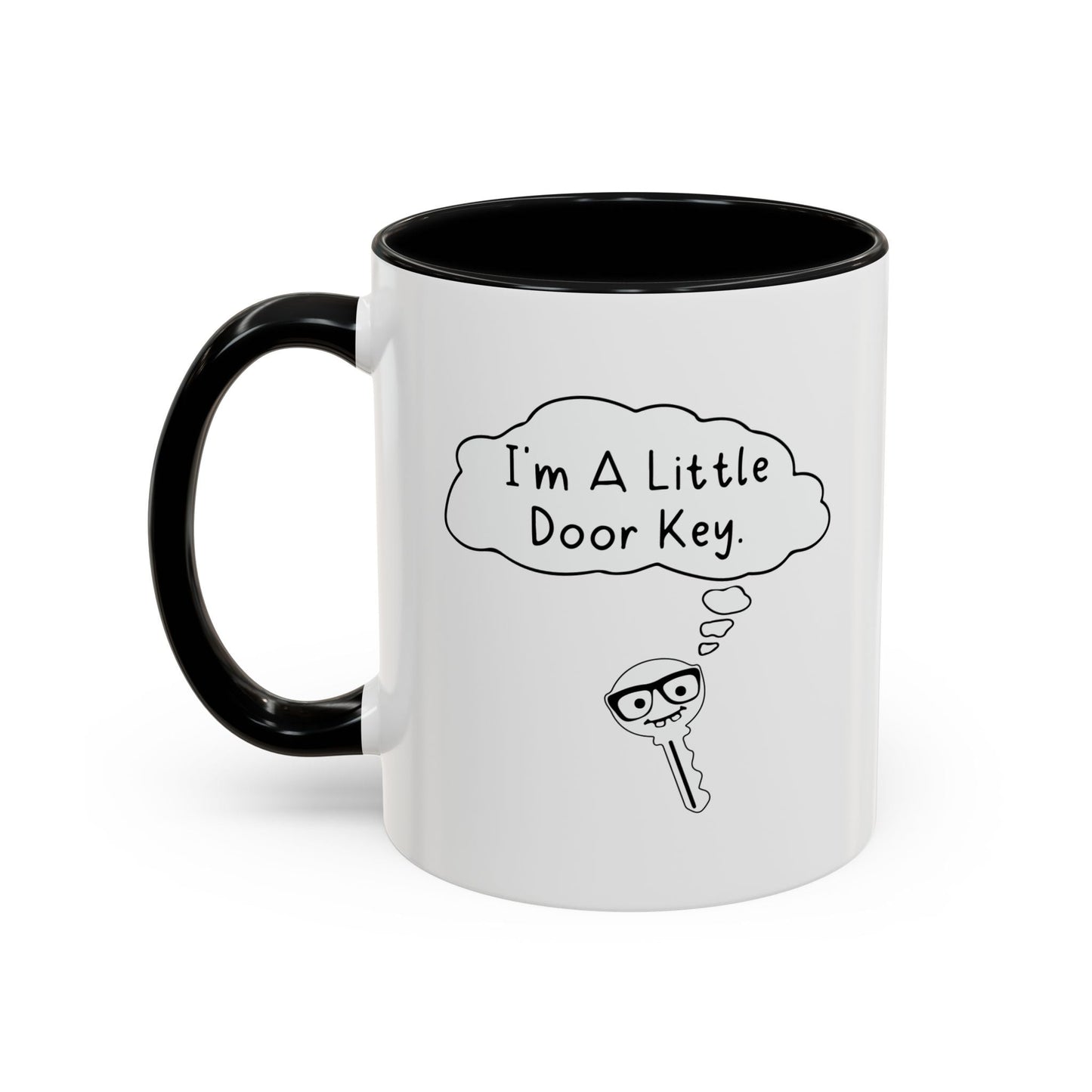 I'M A LITTLE DOOR KEY Accent BiColor Funny Sarcastic Mug