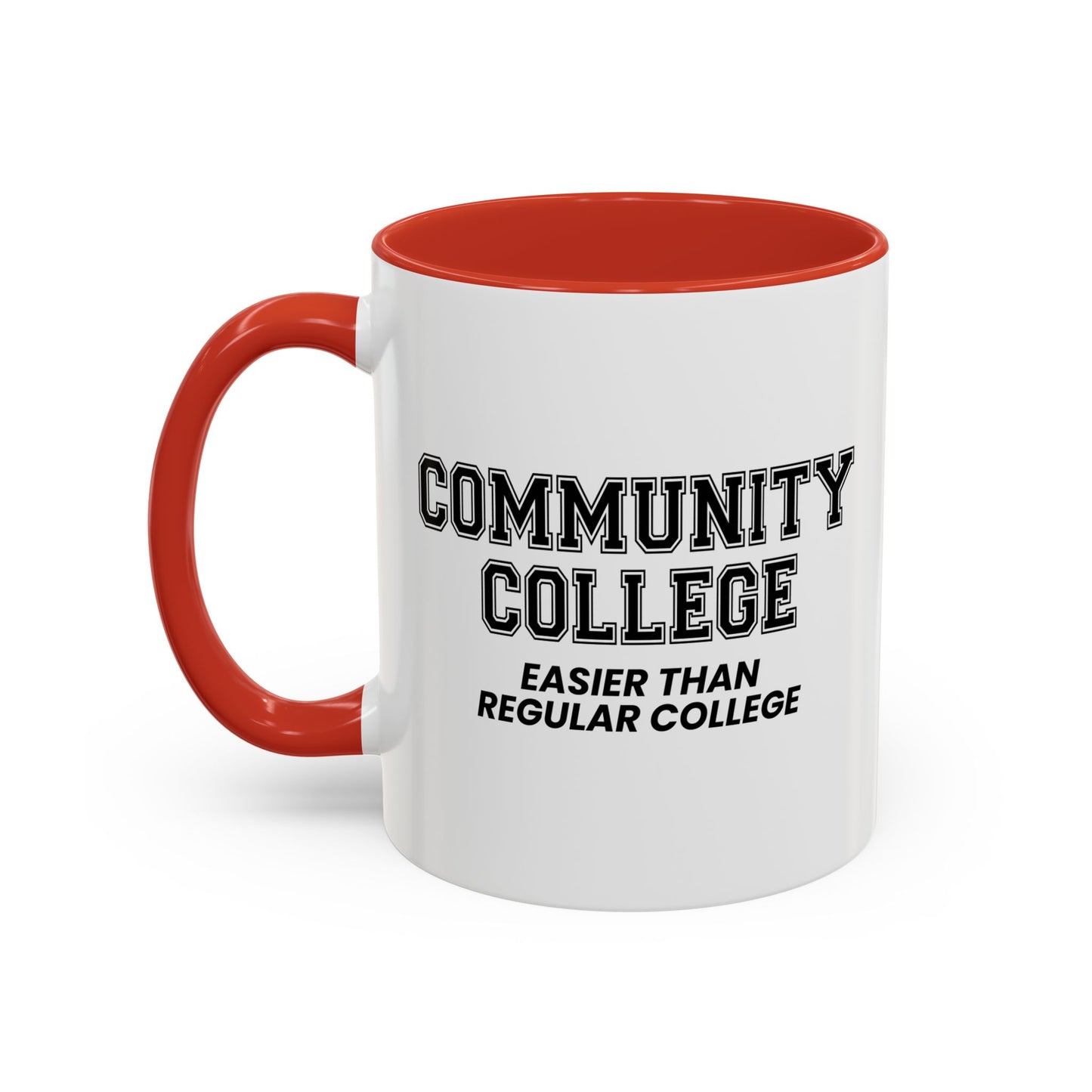 COMMUNITY COLLEGE Accent BiColor Funny Sarcastic Mug