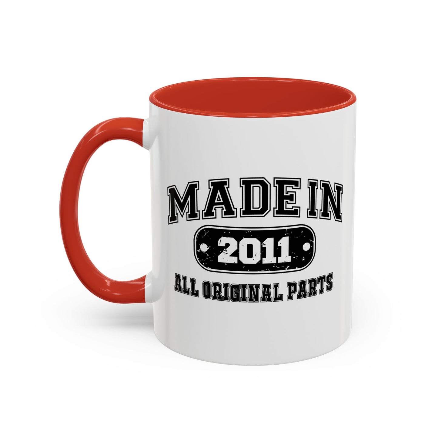 MADE IN 2011 Accent BiColor Funny Sarcastic Mug