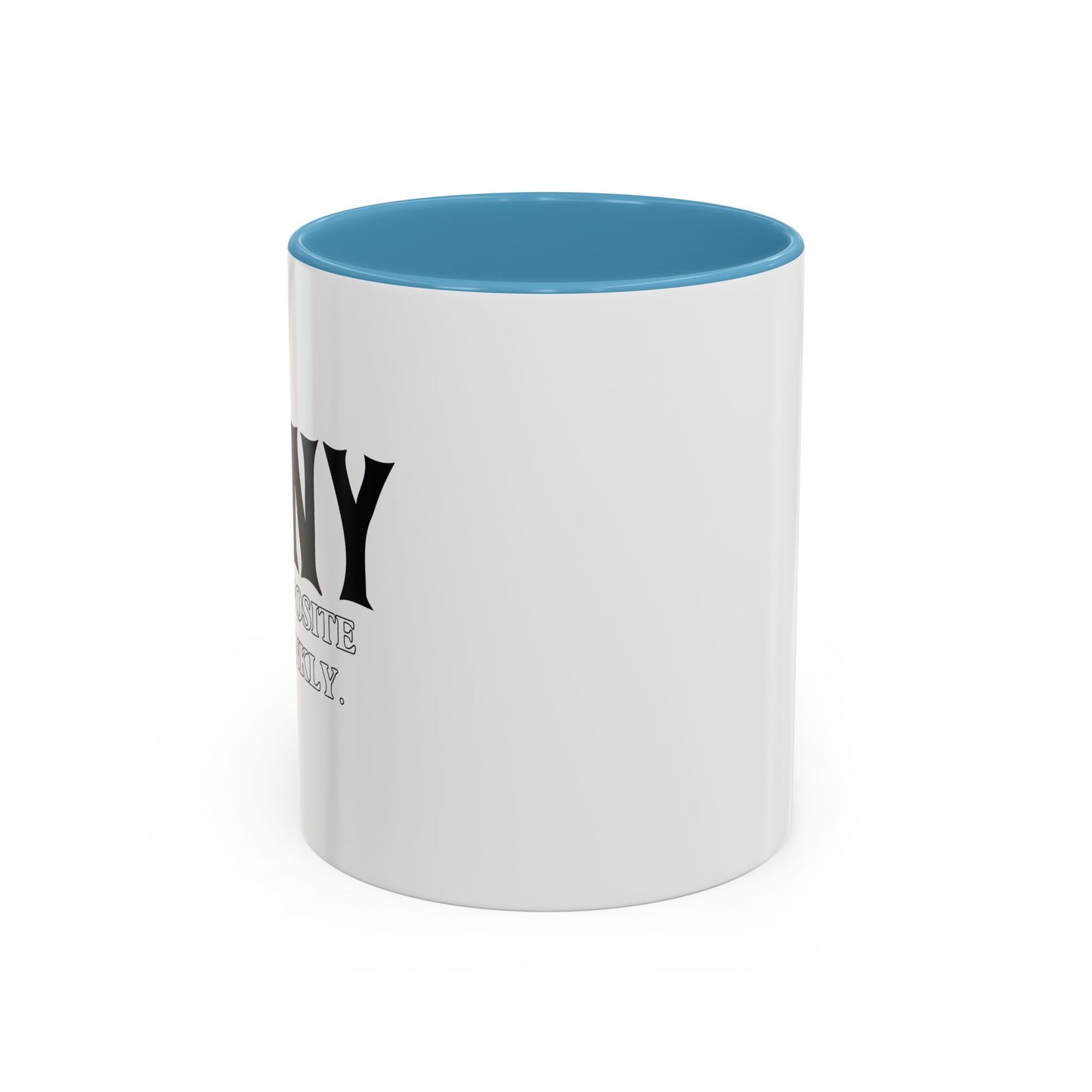 IRONY THE OPPOSITE OF WRINKLY Accent BiColor Funny Sarcastic Mug