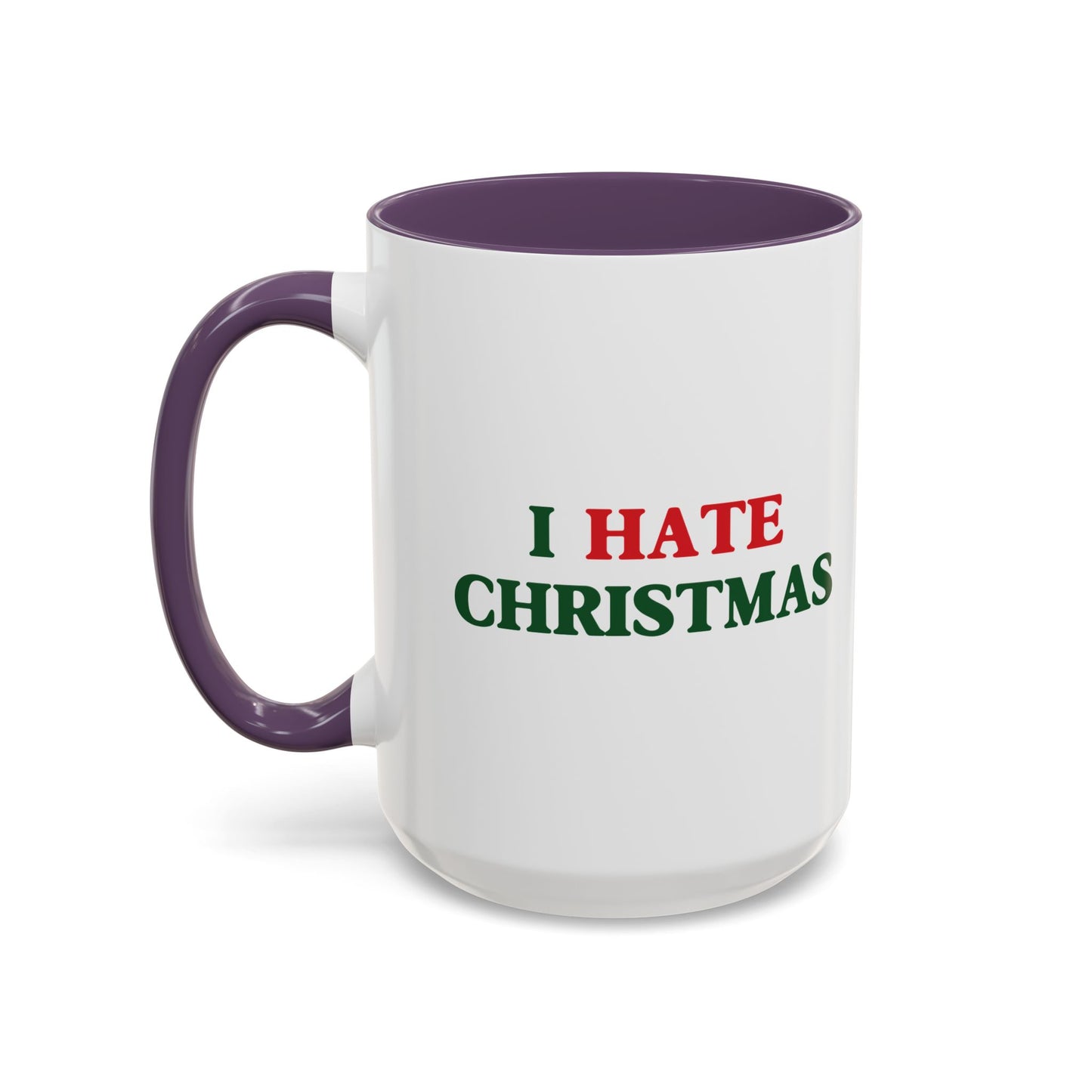 I HATE CHRISTMAS Accent BiColor Funny Sarcastic Mug