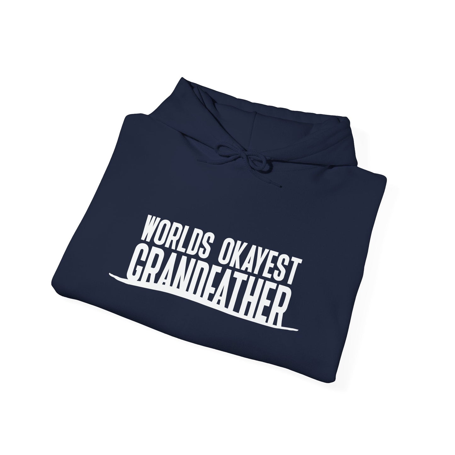 WORLDS OKAYEST GRANDFATHER - Premium Unisex Funny Sarcastic Black Hoodie Sweatshirt