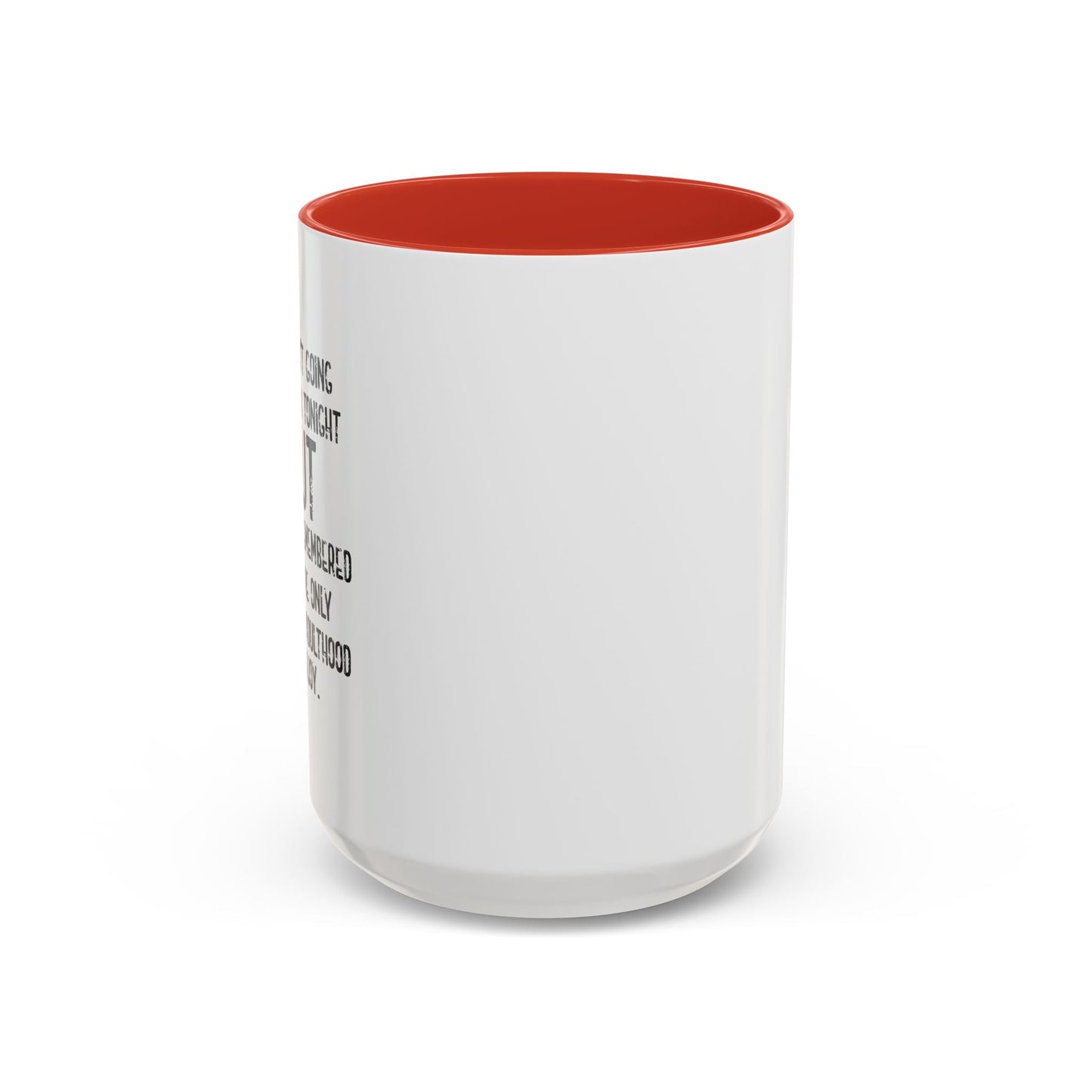 THE ONLY PART OF ADULTHOOD I ENJOY Accent BiColor Funny Sarcastic Mug