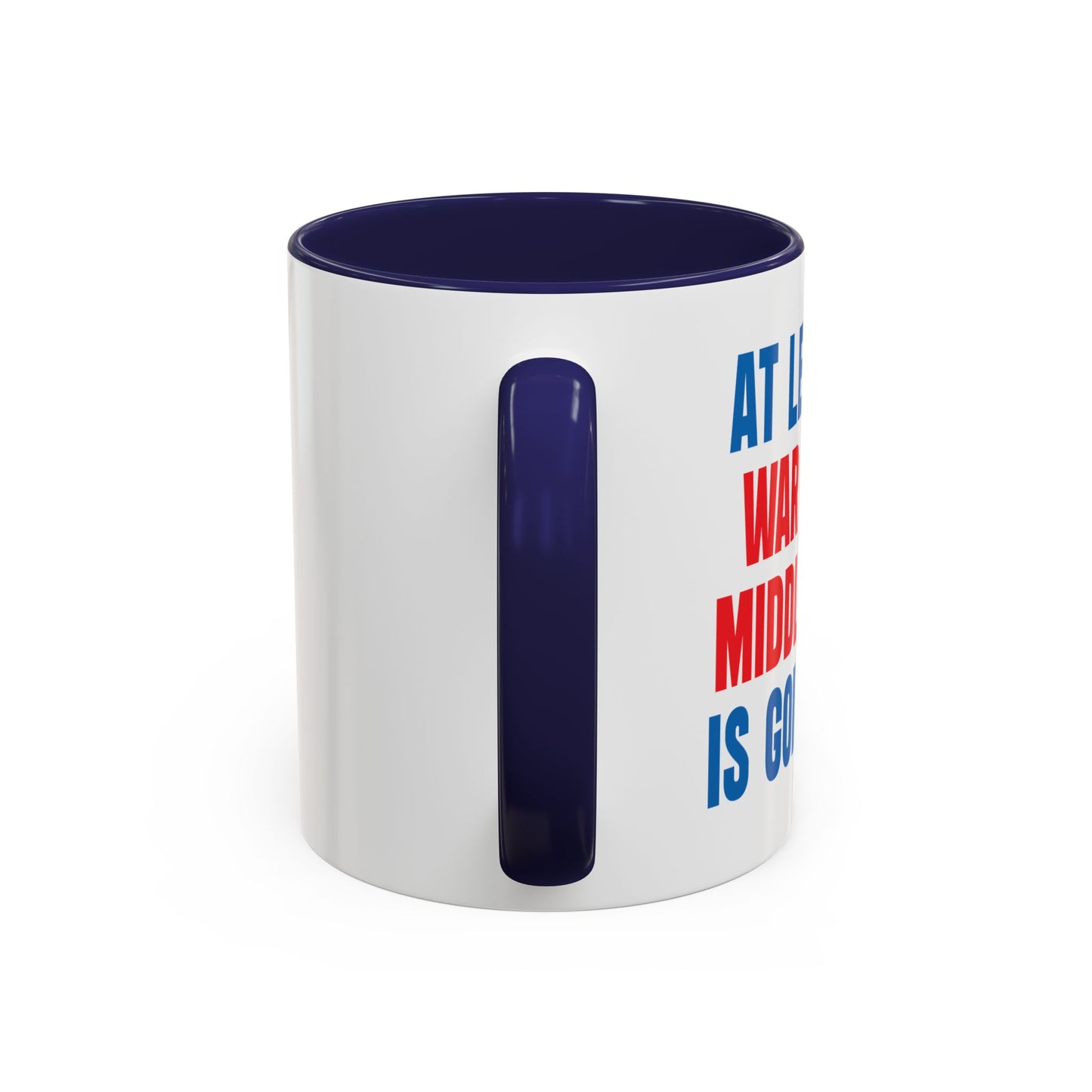 WAR ON THE MIDDLE CLASS Accent BiColor Funny Sarcastic Mug