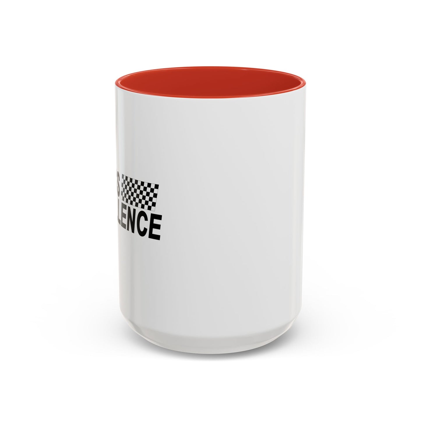 I PISS EXCELLENCE Accent BiColor Funny Sarcastic Mug