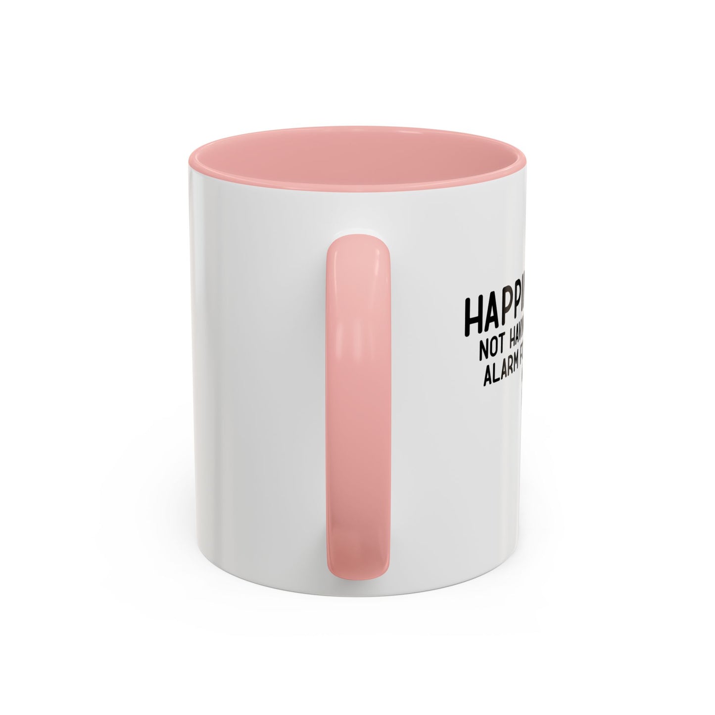 HAPPINESS IS... Accent BiColor Funny Sarcastic Mug