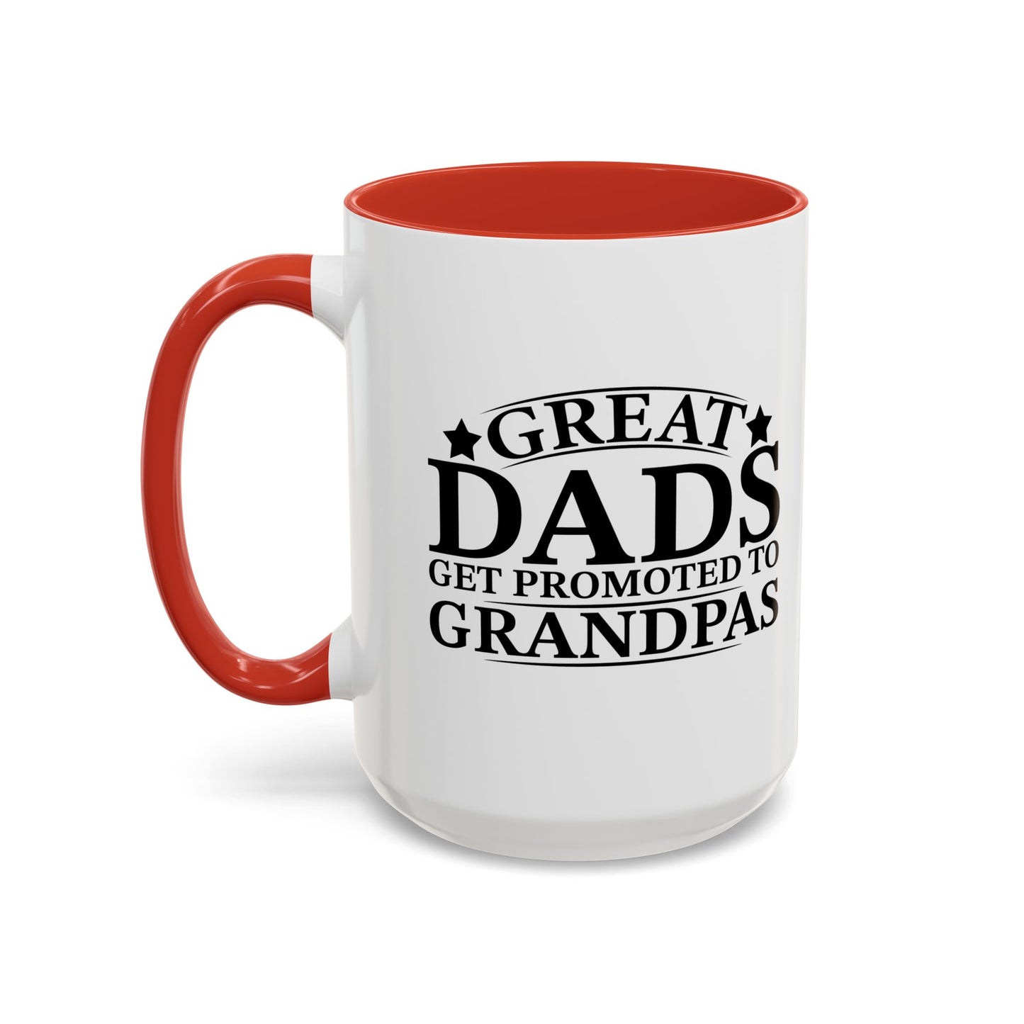 GREAT DADS GET PROMOTED TO GRANDPAS Accent BiColor Funny Sarcastic Mug