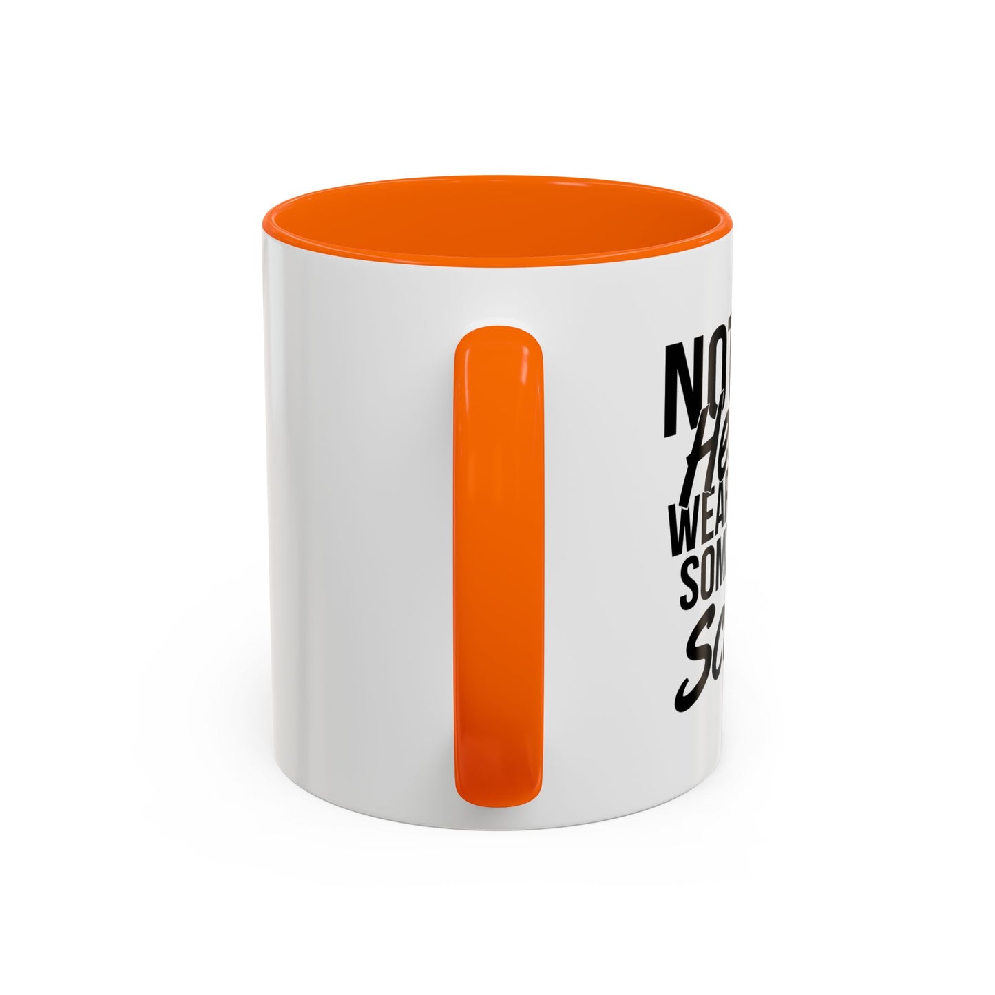 NOT ALL HEROES WEAR CAPES Accent BiColor Funny Sarcastic Mug