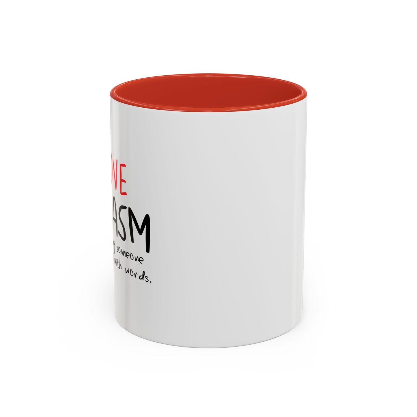 I LOVE SARCASM Accent BiColor Funny Sarcastic Mug