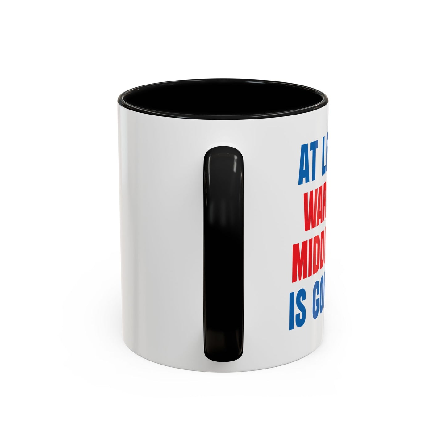 WAR ON THE MIDDLE CLASS Accent BiColor Funny Sarcastic Mug