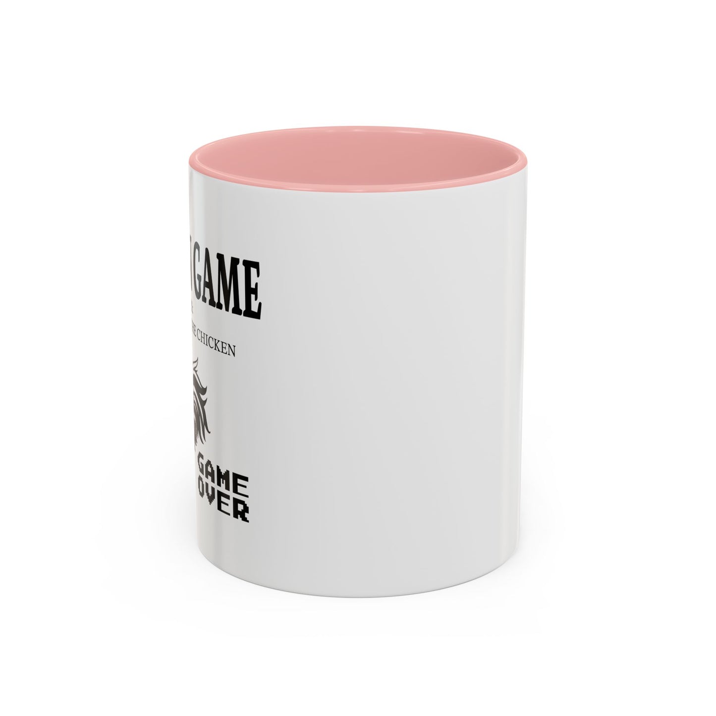 CHICKEN GAME Accent BiColor Funny Sarcastic Mug