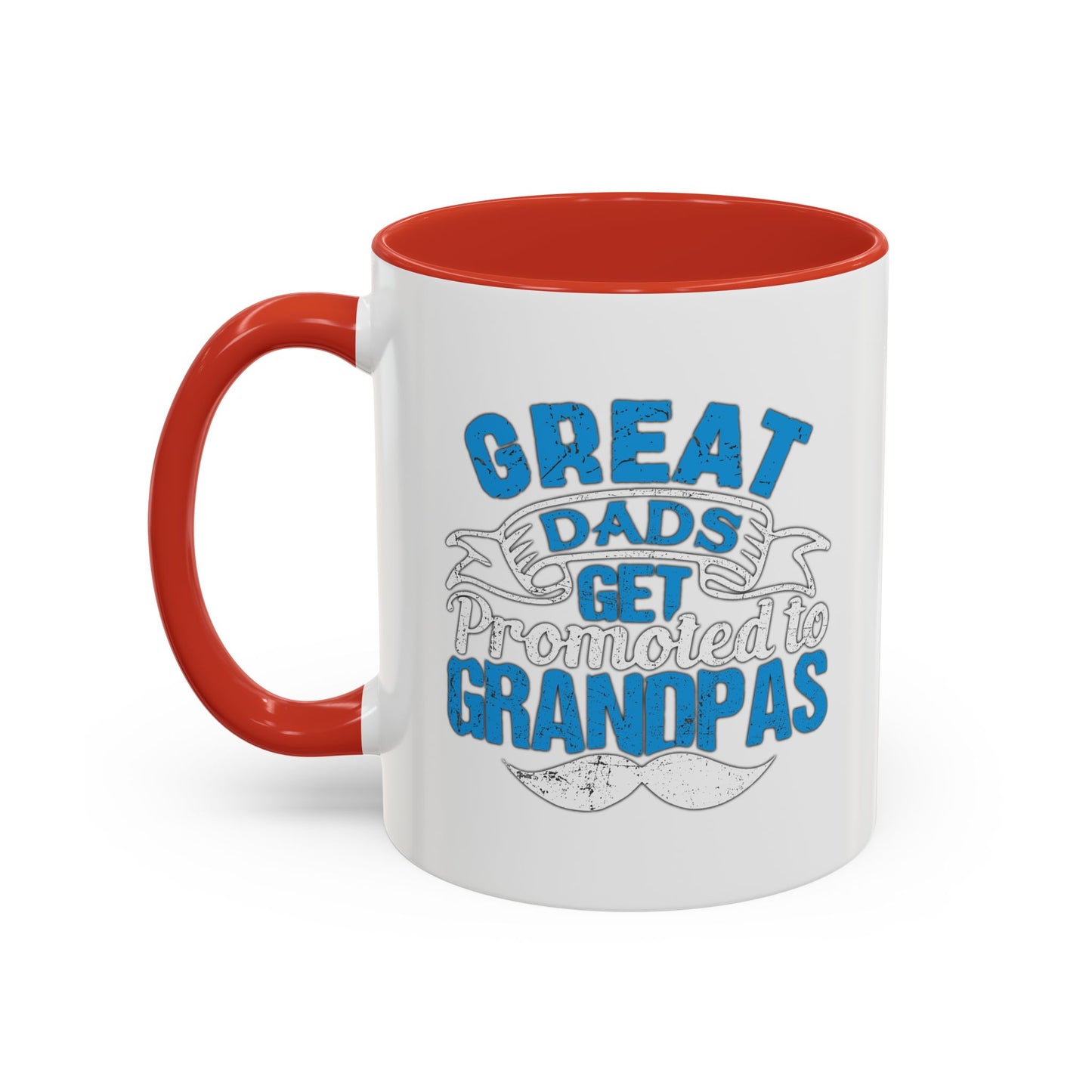 GREAT DADS GET PROMOTED TO GRANDPAS Accent BiColor Funny Sarcastic Mug