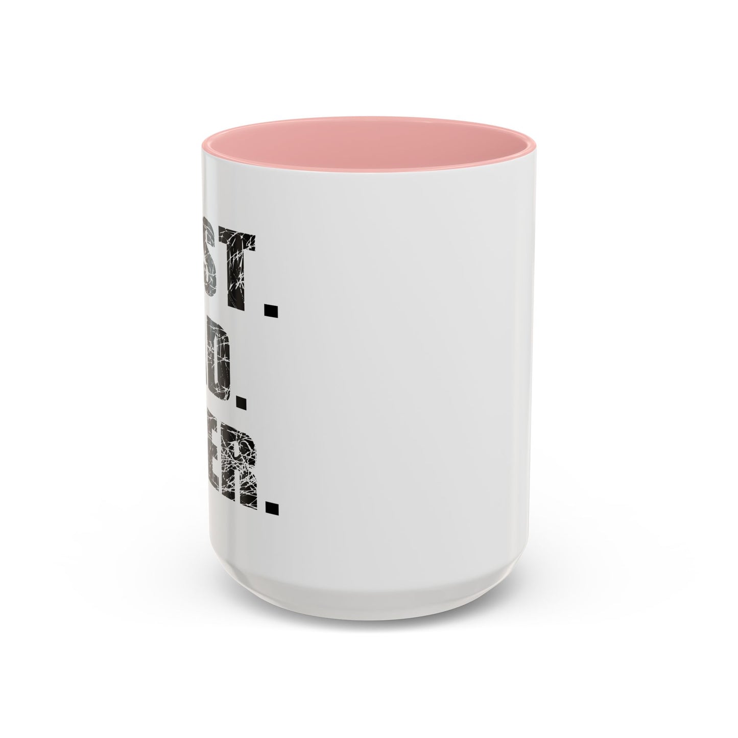 BEST. DAD. EVER. Accent BiColor Funny Sarcastic Mug