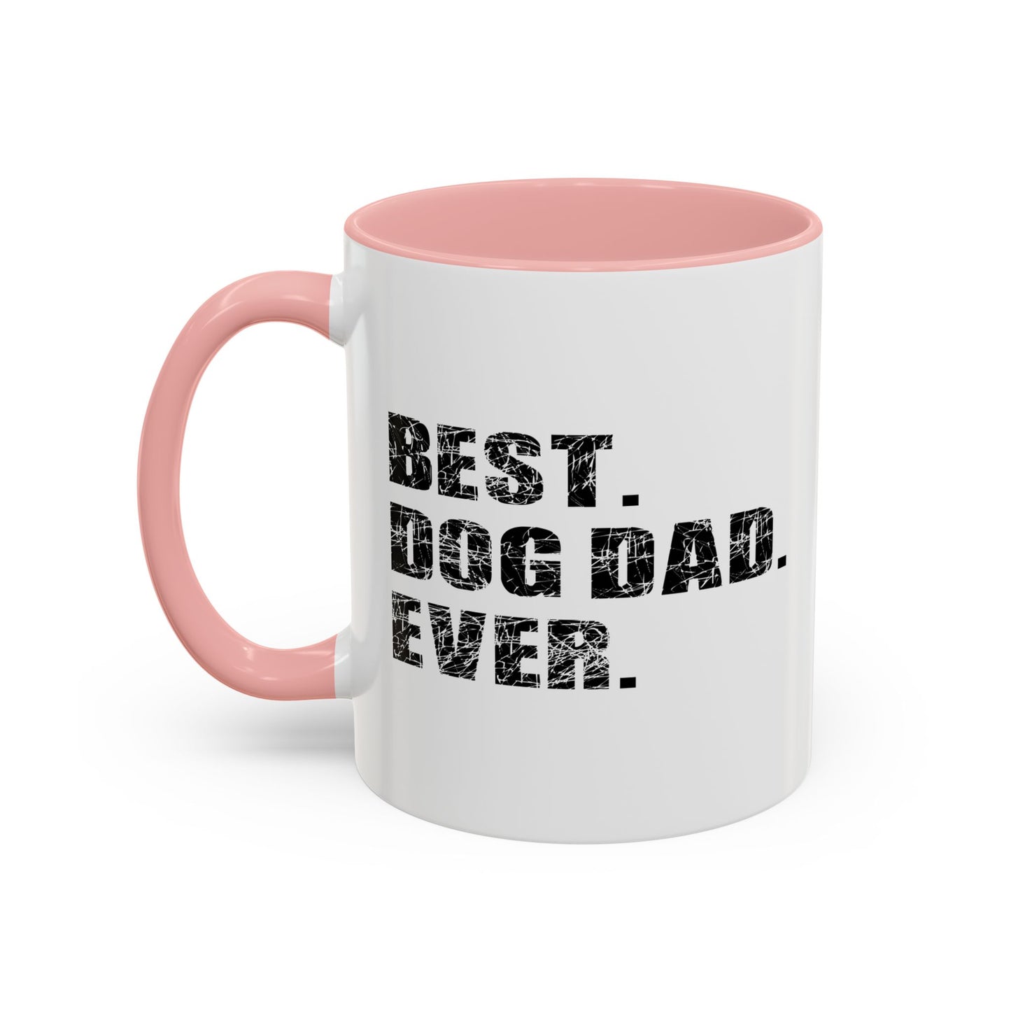 BEST. DOG DAD. EVER. Accent BiColor Mug