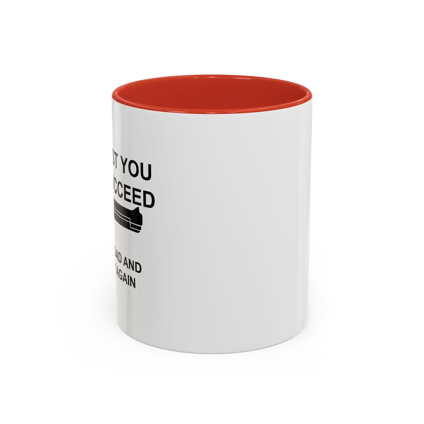 RELOAD AND TRY AGAIN Accent BiColor Funny Sarcastic Mug