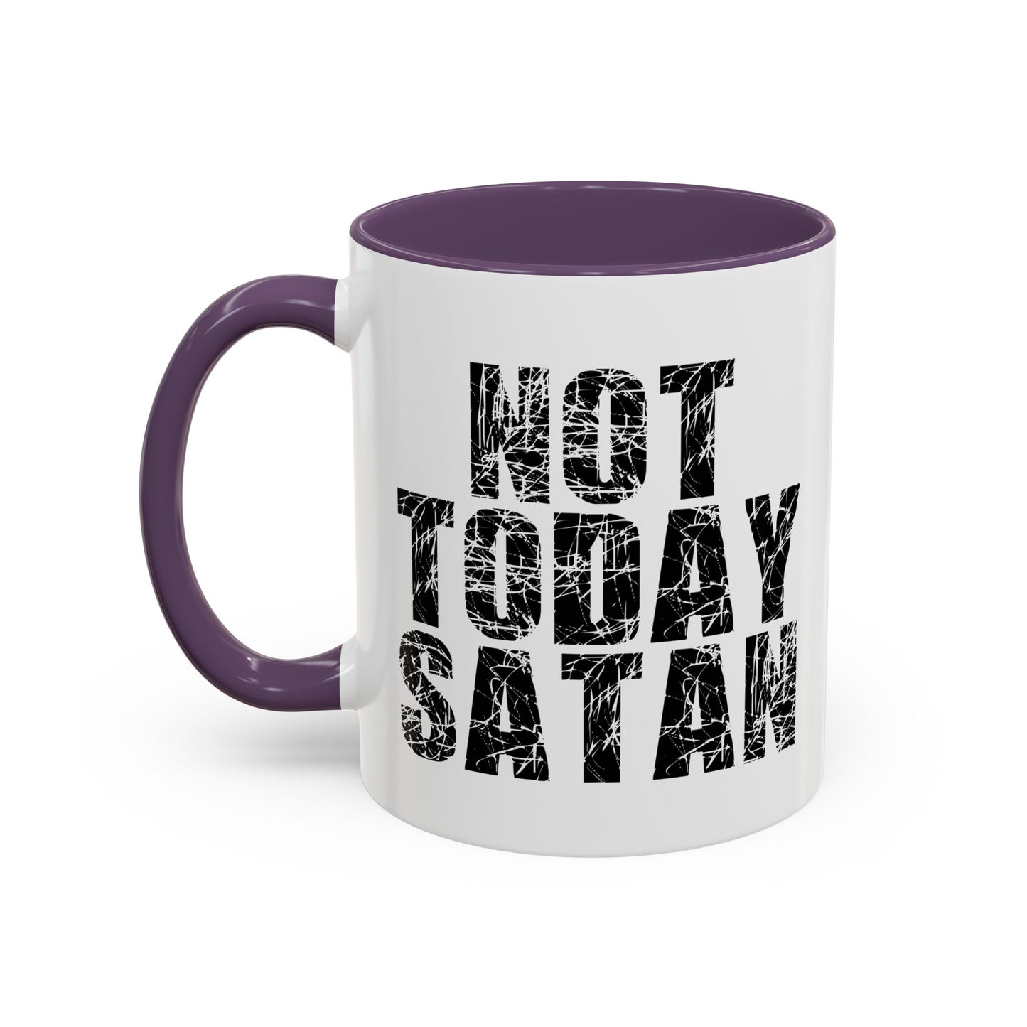 NOT TODAY SATAN Accent BiColor Funny Sarcastic Mug