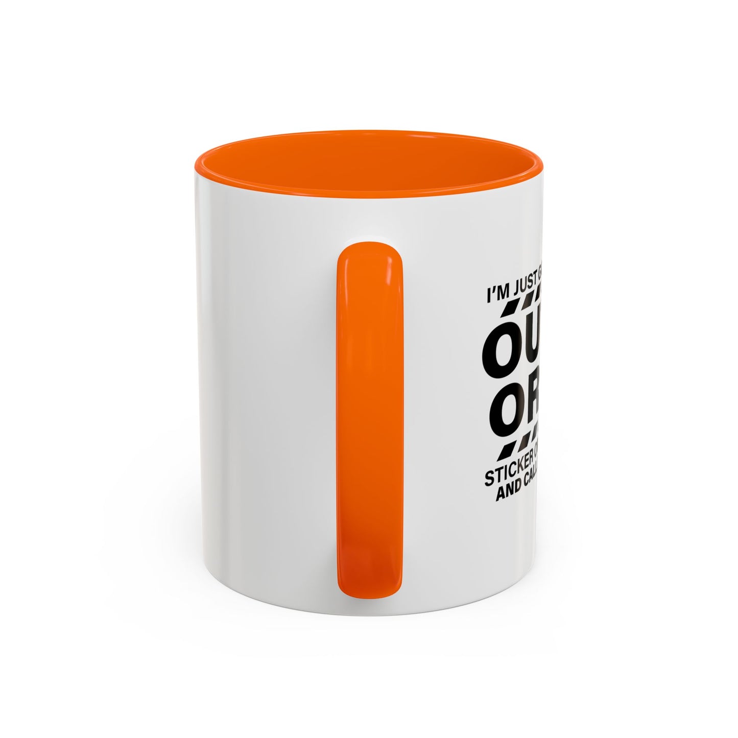 CALL IT FOR THE DAY Accent BiColor Funny Sarcastic Mug