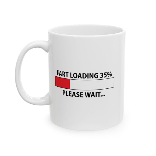 FART LOADING FUNNY SARCASTIC MUG