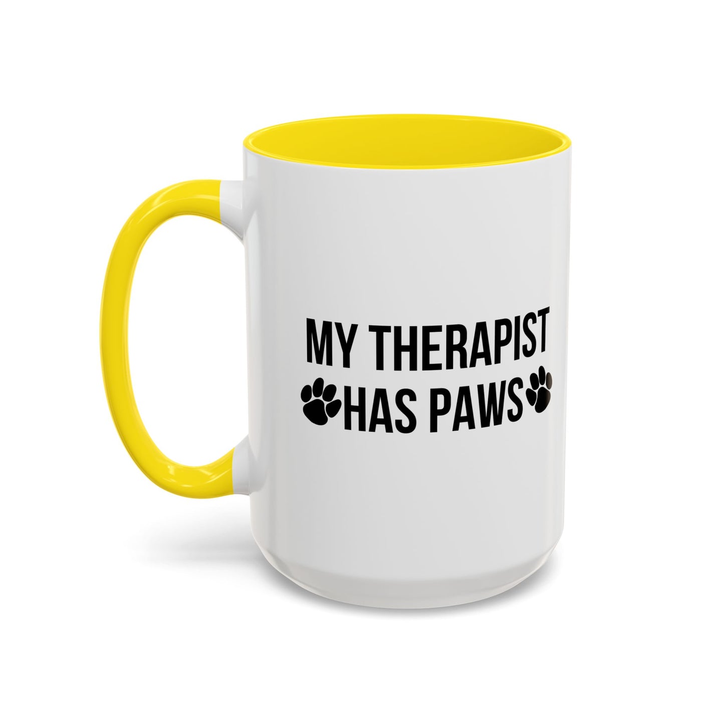 MY THERAPIST HAS PAWS Accent BiColor Funny Sarcastic Mug