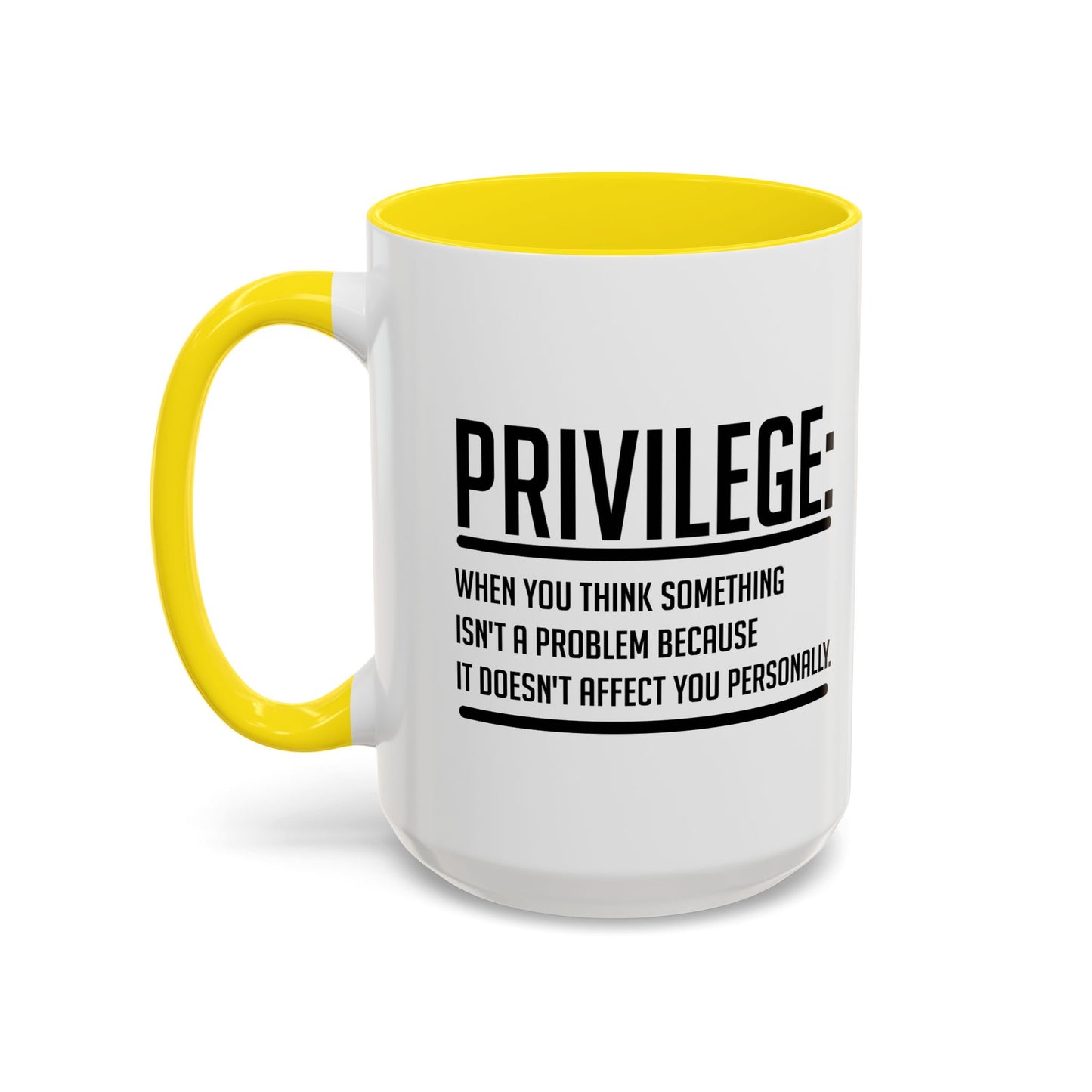 WHAT IS PRIVILIEGE Accent BiColor Funny Sarcastic Mug