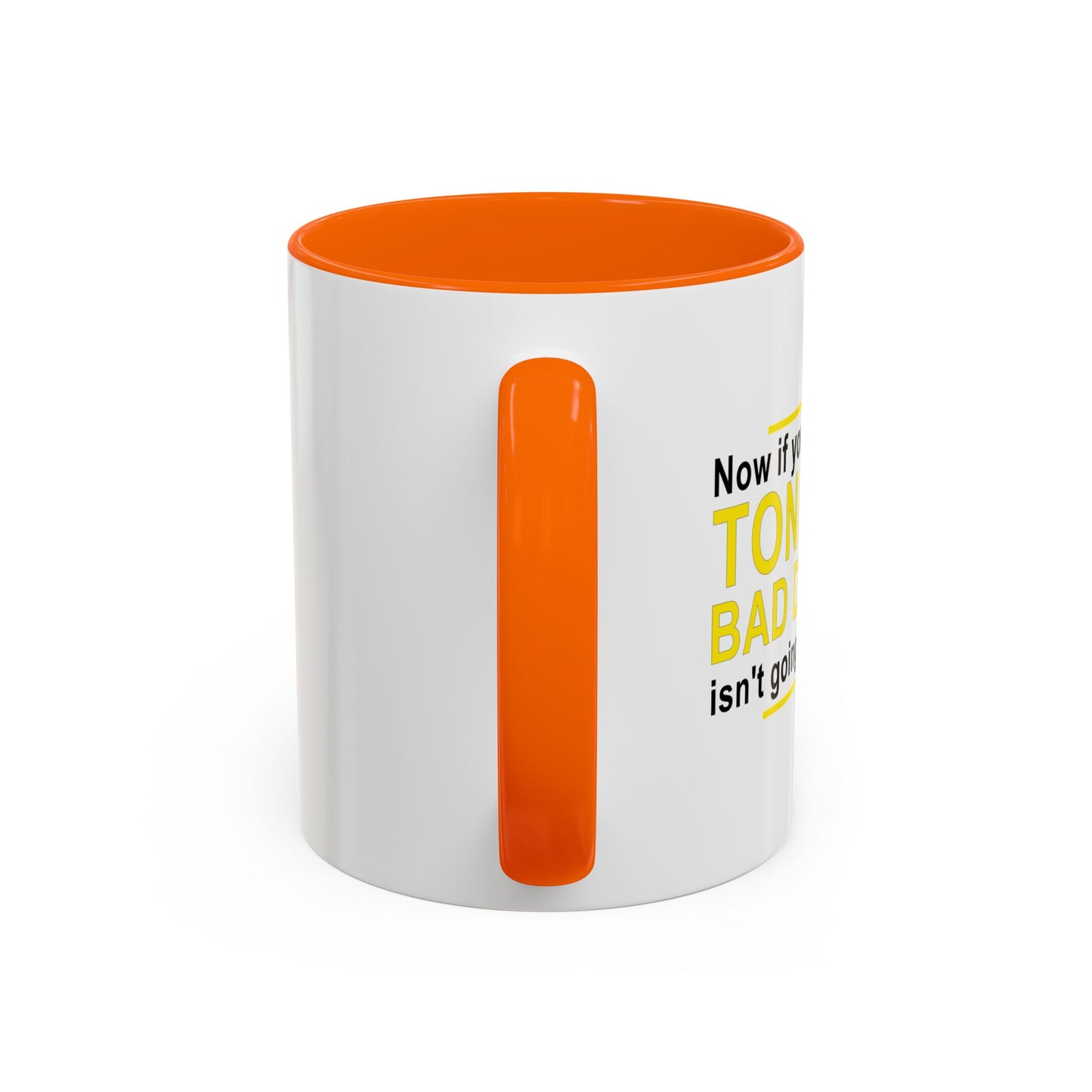 TONIGHT'S BAD DECISION Accent BiColor Funny Sarcastic Mug