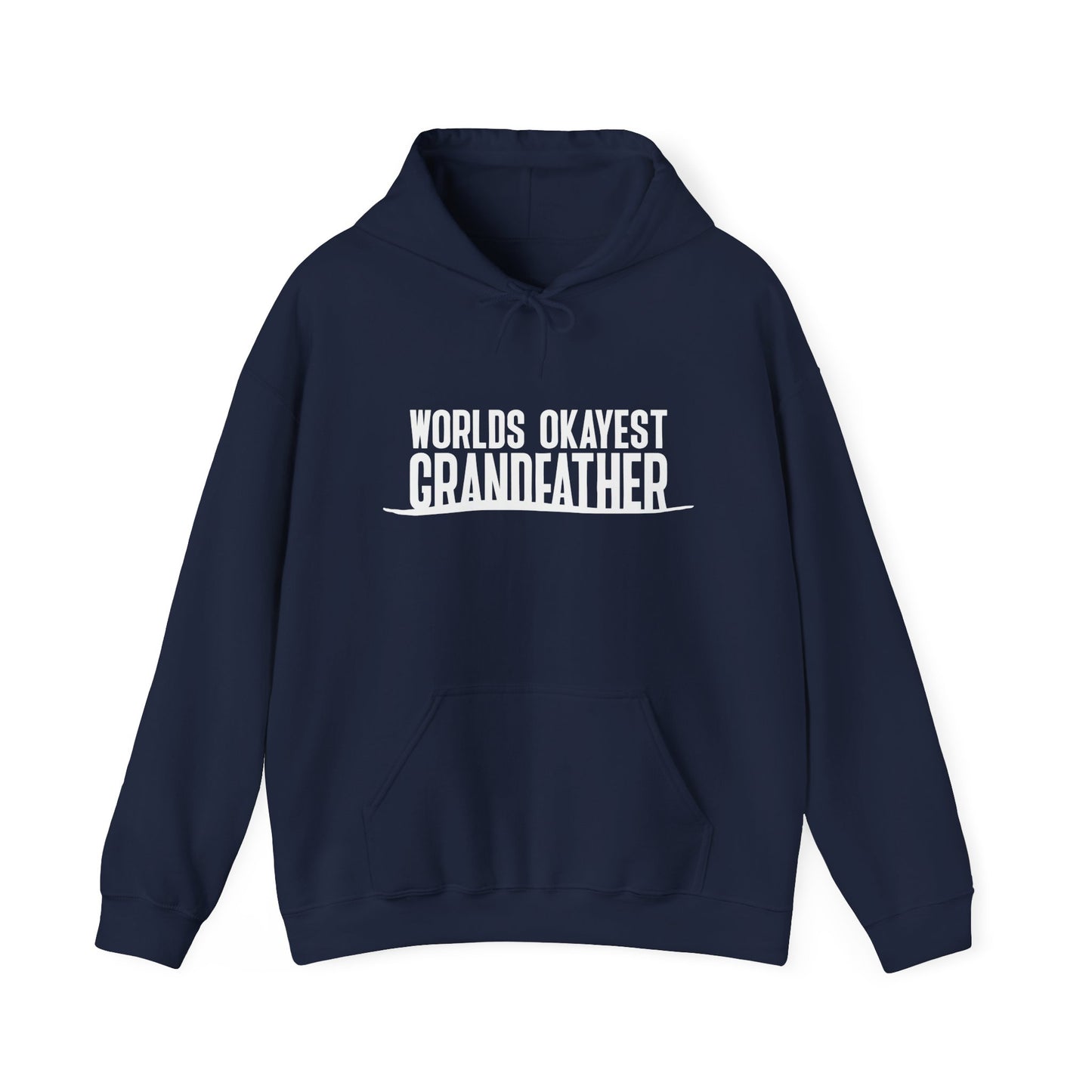 WORLDS OKAYEST GRANDFATHER - Premium Unisex Funny Sarcastic Black Hoodie Sweatshirt