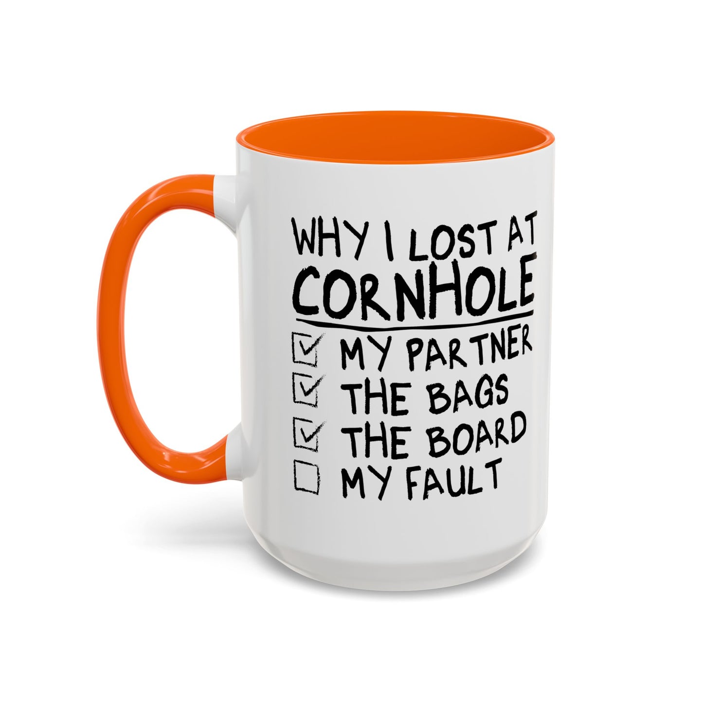 WHY I LOST AT CORNHOLE Accent BiColor Funny Sarcastic Mug