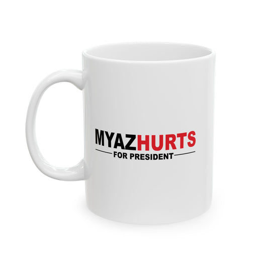 MYAZHURTS FOR PRESIDENT FUNNY SARCASTIC MUGS