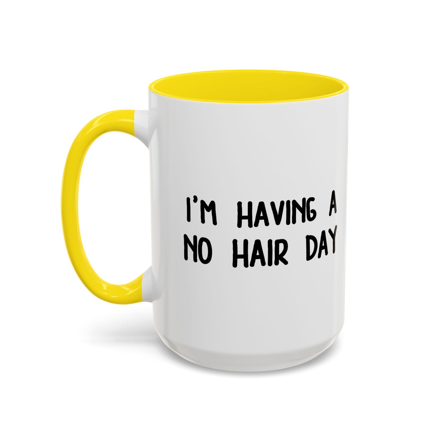 NO HAIR DAY Accent BiColor Funny Sarcastic Mug