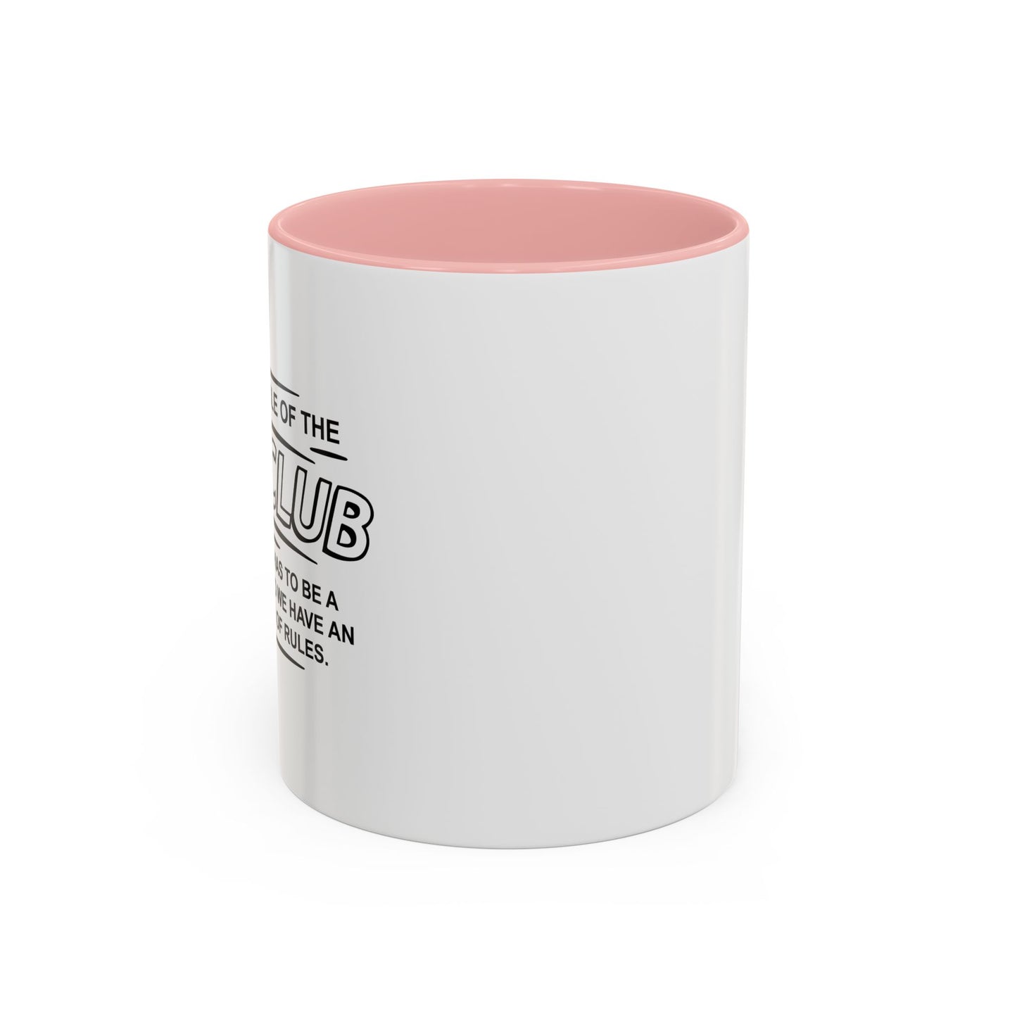 FIRST OF THE OCD CLUB Accent BiColor Funny Sarcastic Mug