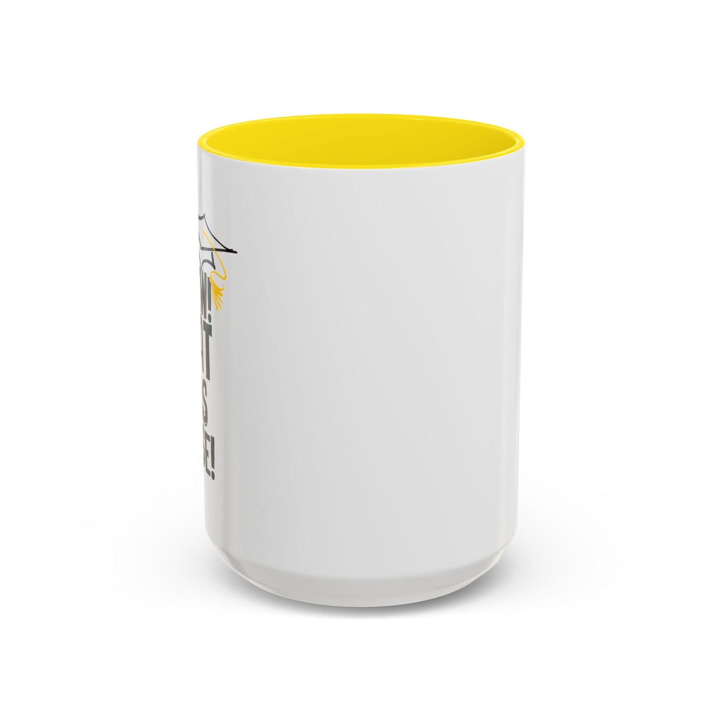 THAT WAS CLOSE! Accent BiColor Funny Sarcastic Mug