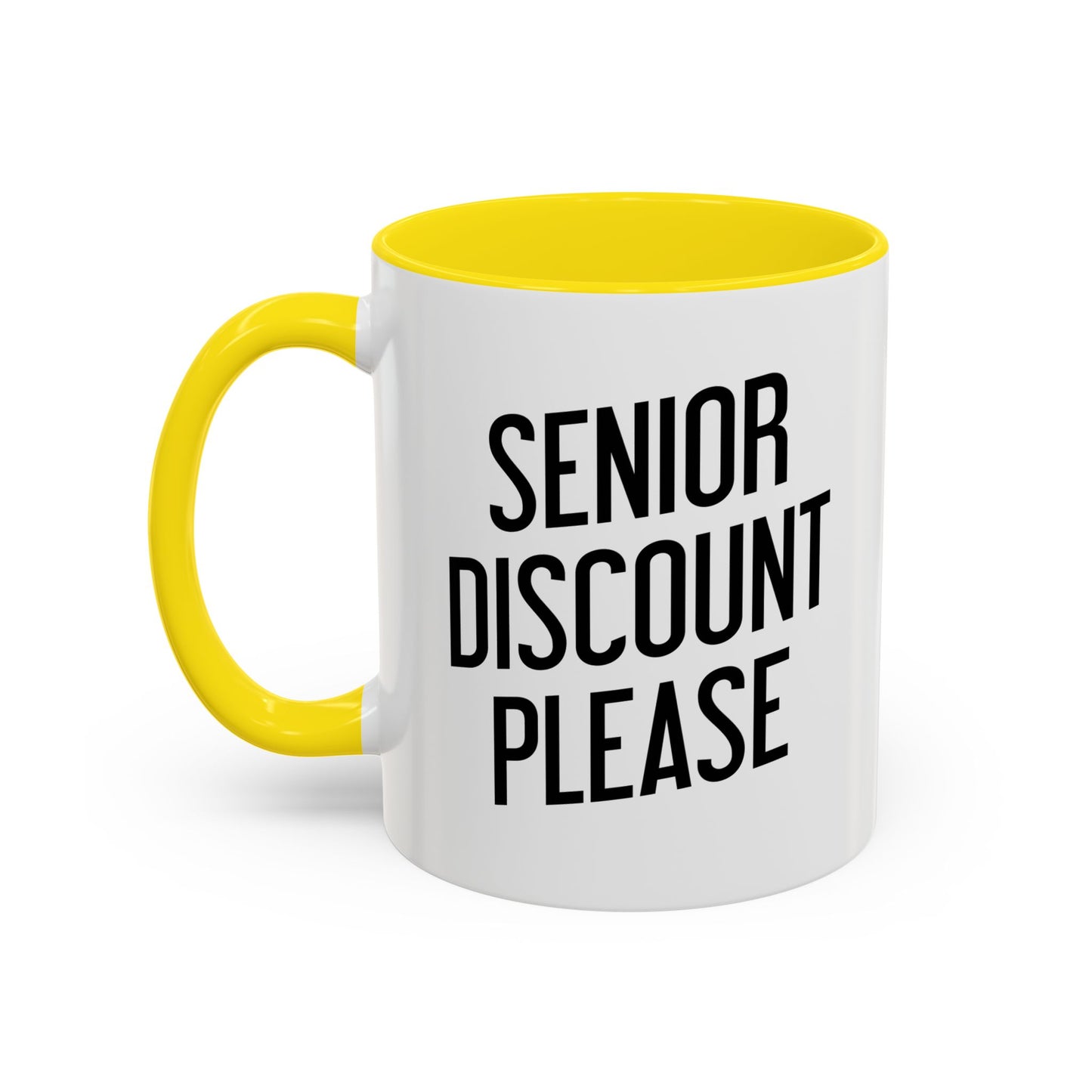 SENIOR DISCOUNT PLEASE Accent BiColor Funny Sarcastic Mug